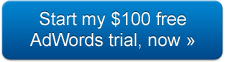 Start my $100 free AdWords trial, now >