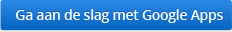 Ga aan de slag met Google Apps Google Apps