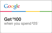Google - Get $100 when you spend $25*