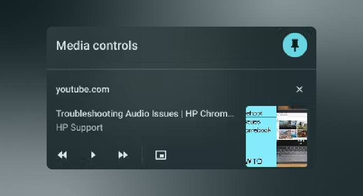 The ChromeOS media player with the pin icon in the upper right corner. The play, fast forward, rewind, and cast buttons are shown for a YouTube video being played.