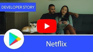 Netflix reduced app size by 33% with Android App Bundle and dynamic features