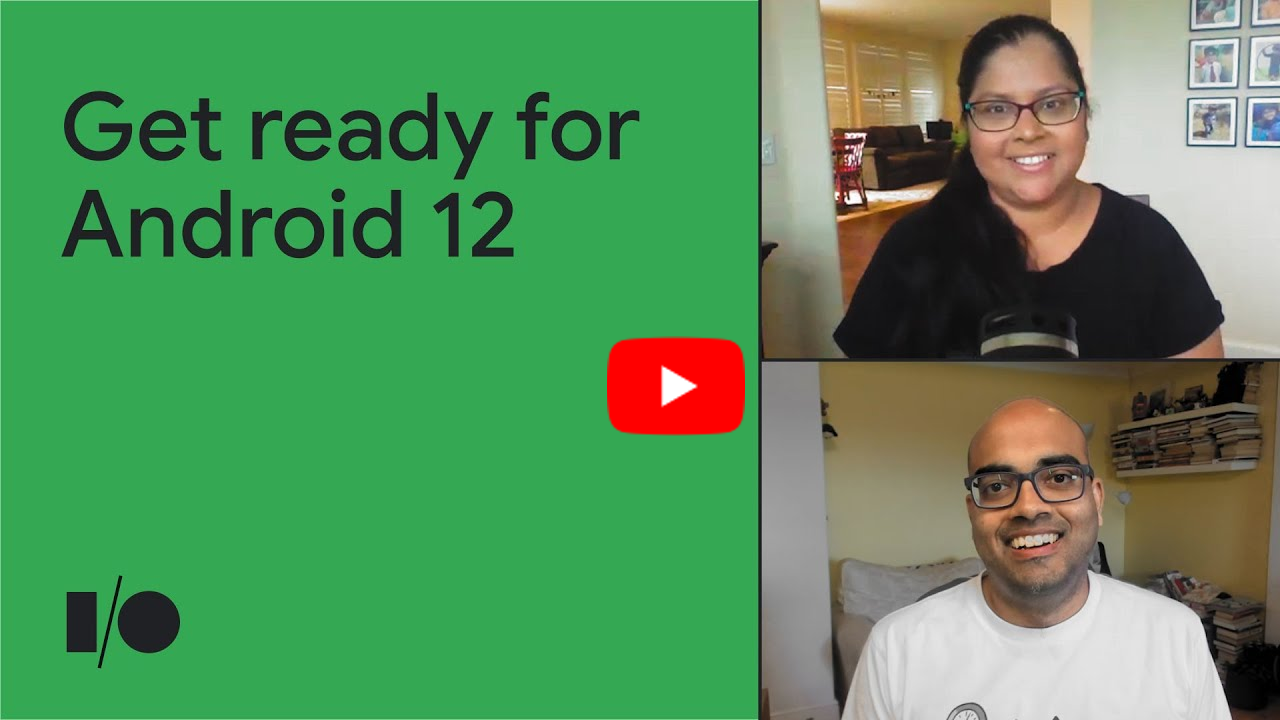 Chuẩn bị sẵn sàng cho Android 12