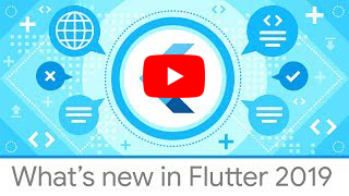 What's new in Flutter 2019