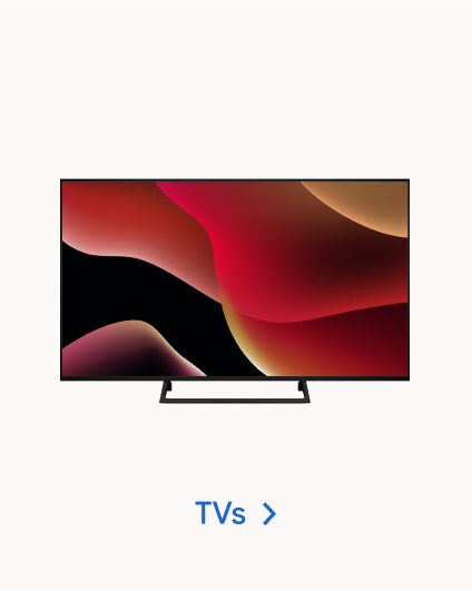 TVs